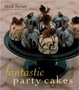 Cover of Fantastic Party Cakes
