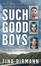 Cover of "Such Good Boys"
