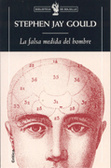 La falsa medida del hombre