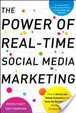 Cover of The Power of Real-Time Social Media Marketing: How to Attract and Retain Customers and Grow the Bottom Line in the Globally Connected World