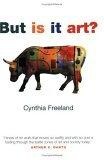 But Is It Art? : An Introduction to Art Theory