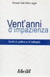 Cover of Vent'anni d'impazienza