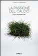 Cover of La passione del calcio