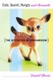 Cover of Cute, Quaint, Hungry, and Romantic