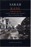 Sarah Kane : Complete Plays