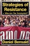 More about Strategies of Resistance & 'Who Are the Trotskyists?'