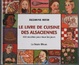 Cover of Le livre de cuisine des Alsaciennes