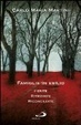 Cover of Famiglie in esilio. Ferite, ritrovate, riconciliate