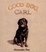 Cover of "Good Dog, Carl"