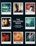 The Polaroid Book Selections from the Polaroid Collections of photography