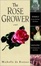 Cover of The Rose Grower
