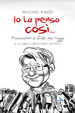 Cover of Io la penso così