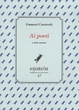 Cover of Ai poeti