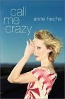 Call Me Crazy : A Memoir (Lisa Drew Books)