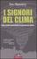 Cover of I signori del clima