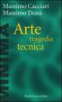Cover of Arte, tragedia, tecnica