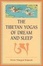 Cover of 'The Tibetan Yogas of Dream and Sleep'