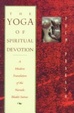 Cover of The yoga of spiritual devotion