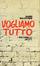 Cover of Vogliamo tutto