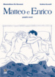 Cover of Matteo e Enrico