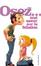 Cover of Osez... tout savoir sur la fellation