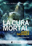 Cover of La cura mortal