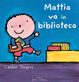 Cover of Mattia va in biblioteca