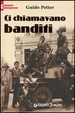 Cover of Ci chiamavano banditi