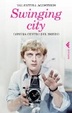 Cover of Swinging city. Londra, centro del mondo