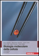 Cover of Biologia molecolare della cellula
