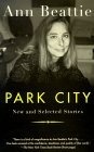 Park City : New and Selected Stories