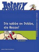 Cover of Die habbe en dubbe, die Hesse! Ei was dann!