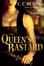 Cover of "The Queen's Bastard"