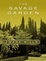Cover of "The Savage Garden"