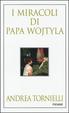 Cover of I miracoli di Papa Wojtyla
