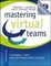 Cover of "Mastering Virtual Teams"