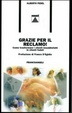 Cover of Grazie per il reclamo! Come trasformare i clienti insoddisfatti in clienti fedeli