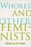 Cover of "Whores and Other Feminists"
