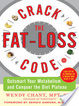 Cover of Crack the Fat-loss Code: Outsmart Your Metabolism and Conquer the Diet Plateau