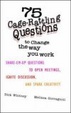 Cover of 75 Cage Rattling Questions to Change the Way You Work