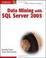 Cover of 'Data Mining with SQL Server 2005'