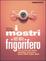 Cover of I mostri nel mio frigorifero