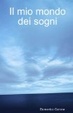 Cover of Il mio mondo dei sogni