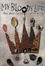 Cover of "My Bloody Life"
