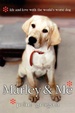 Cover of Marley & Me. Life and Love with the World's Worst Dog