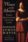 Women on the Margins : Three Seventeenth-Century Lives