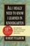 Cover of All I Really Need to Know I Learned in Kindergarten