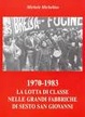 Cover of 1970-1983 La lotta di classe nelle grandi fabbriche di Sesto San Giovanni