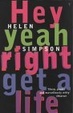 Cover of Hey Yeah Right Get a Life