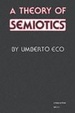 Cover of A Theory of Semiotics